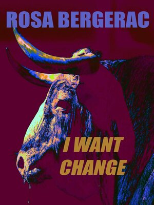 cover image of I Want Change